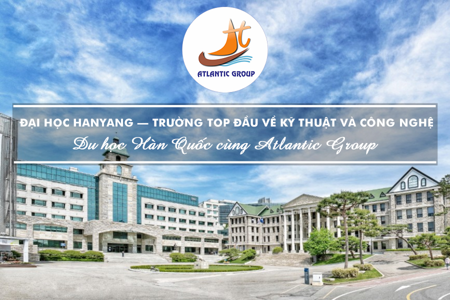 Đại Học Hanyang – Trường TOP Đầu Về Kỹ Thuật Và Công Nghệ